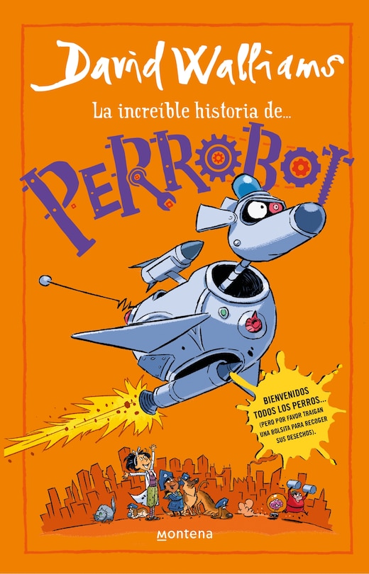 Front cover_La incre&iacute;ble historia de...Perrobot / Robodog