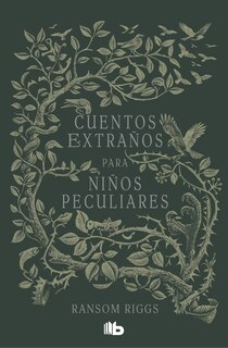Couverture_Cuentos extraños para niños peculiares / Tales of the Peculiar