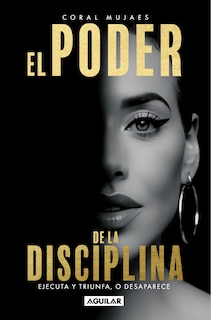 Front cover_El poder de la disciplina / The Power of Discipline