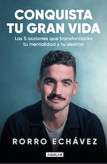 Front cover_Conquista tu gran vida / Conquer Your Great Life