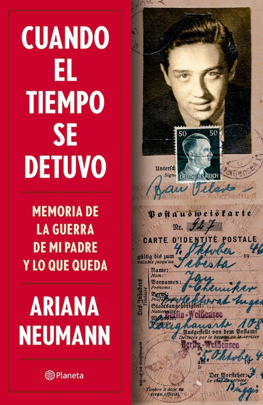 Couverture_Cuando el tiempo se detuvo: Memorias de la guerra de mi padre y lo que queda / When Time Stopped: A Memoir of My Father's War and What Remains