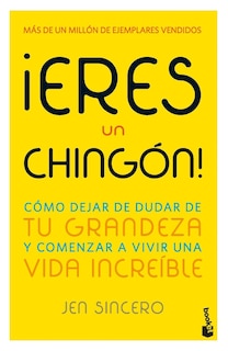 Front cover_¡Eres un chingón! / You Are a Badass! (Spanish Edition)