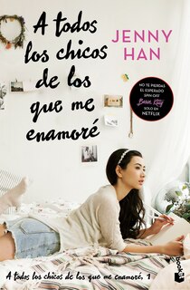Front cover_A todos los chicos de los que me enamoré (Libro 1) / To All the Boys I've Loved Before (Book 1)