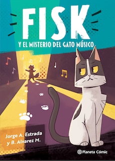 Front cover_Fisk y el misterio del gato músico (Cómic) / Fisk and the Mystery of the Musical Cat (Comic Book)