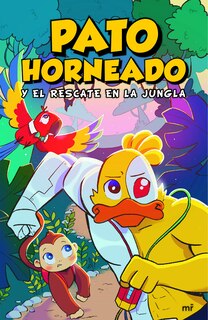Front cover_Pato horneado y el rescate en la jungla