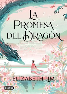 Front cover_La promesa del dragón / The Dragon's Promise