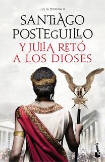 Couverture_Y Julia retó a los dioses: Cuando el enemigo es tu propio hijo… ¿existe la victoria? / And Julia Challenged the Gods