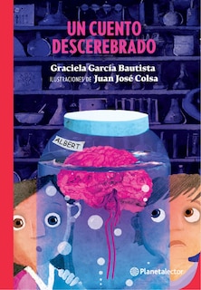 Couverture_Un cuento descerebrado / A Mindless Story