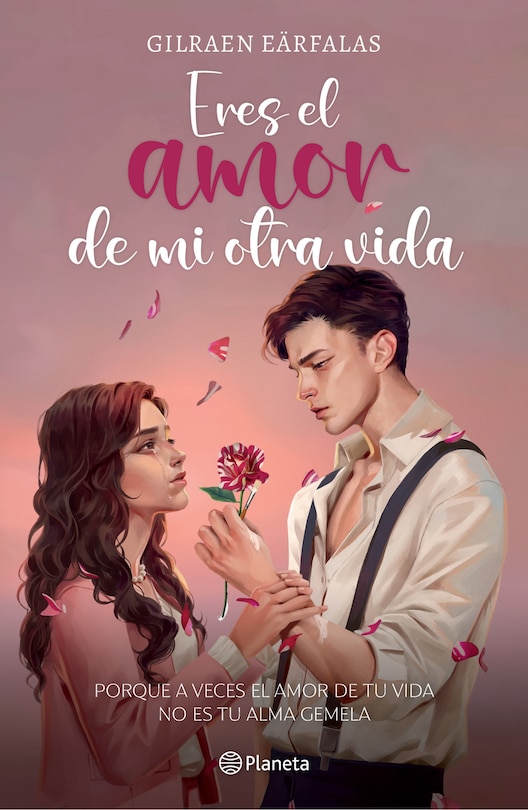 Front cover_Eres el amor de mi otra vida (Novela) / You're the Love of My Other Life (A Novel)