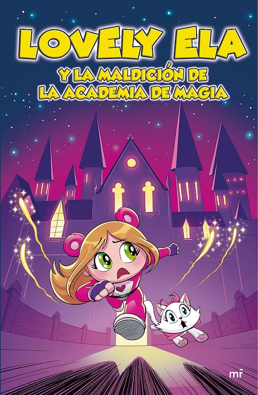 Front cover_Lovely Ela y la maldición de la academia de magia / Lovely Ela and the Curse of the Magic Academy  (Lovely Ela 2)