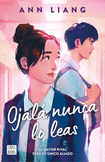 Front cover_Ojalá nunca lo leas / I Hope This Doesn't Find You