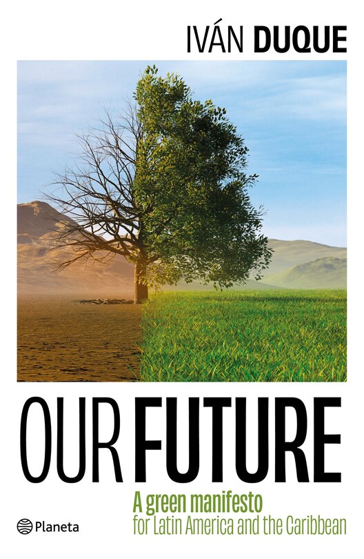 Front cover_Our Future: A Green Manifesto for Latin America and the Caribbean / Nuestro Futuro: Un Manifiesto Verde para América Latina y el Caribe