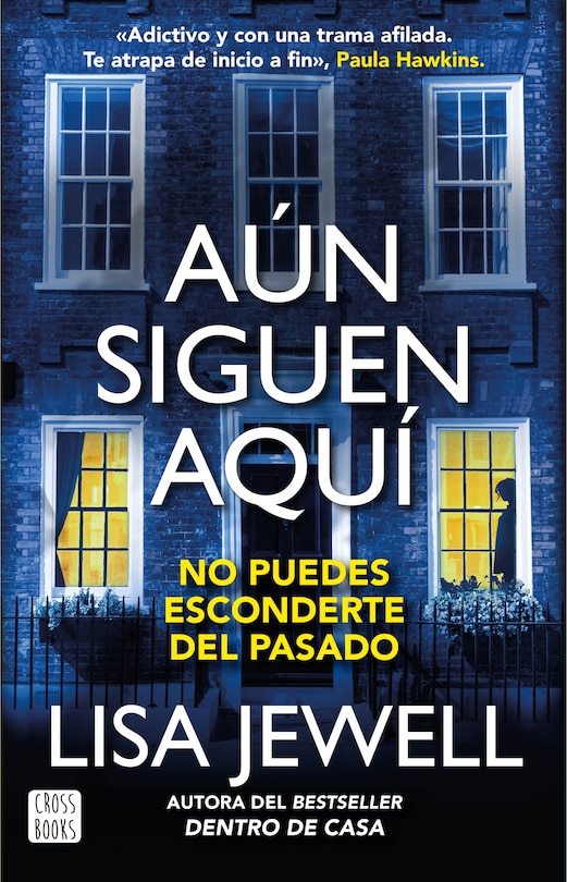 Front cover_Aún siguen aquí (Novela) / The Family Remains (A Novel)