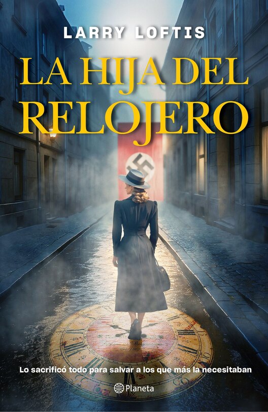 Front cover_La hija del relojero (Novela biográfica) / The Watchmaker's Daughter (A Biographical Novel)