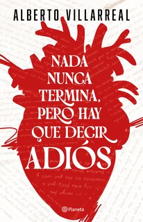 Couverture_Nada nunca termina, pero hay que decir adiós / Nothing Ever Really Ends, but We Have to Say Goodbye