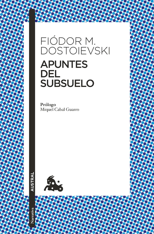 Couverture_Apuntes del subsuelo (Novela) / Notes from Underground (A Novel)