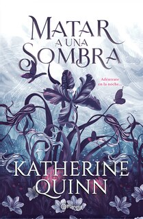 Front cover_Sombra 1. Matar a una sombra / To Kill a Shadow