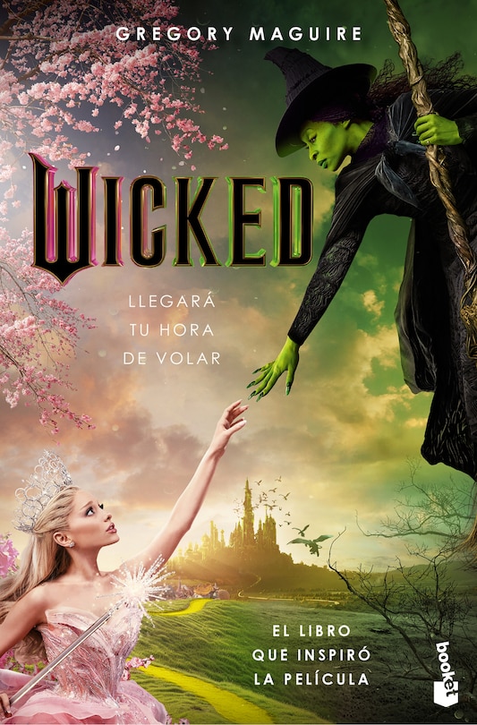Front cover_Wicked: Memorias de una bruja (Edición de la Película) / Wicked: The Life and Times of the Wicked Witch of the West (Movie Tie-In)