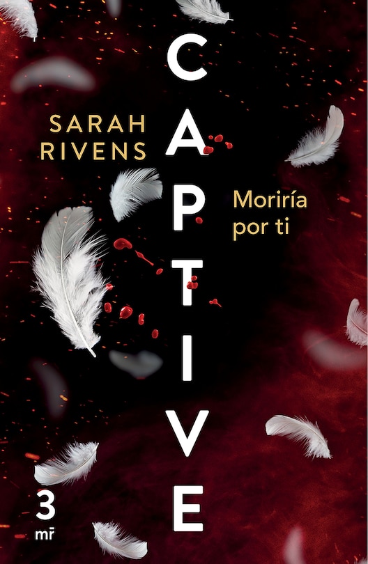 Front cover_Captive 3: Morir&iacute;a Por Ti (Dark Romance)