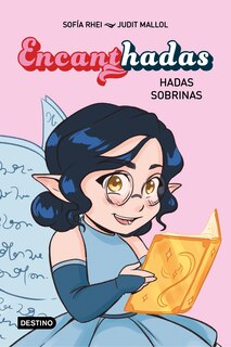 Front cover_Encanthadas 1. Hadas sobrinas / Encanthadas 1. Niece Fairies