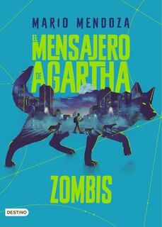 Front cover_El Mensajero de Agartha 1. Zombis (Novela de Ciencia ficción) / The Messenger of Agartha 1. Zombies ( A Sci- Fi Novel)