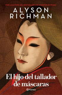 Front cover_El hijo del tallador de máscaras (Novela) / The Mask Carver's Son (A Novel)