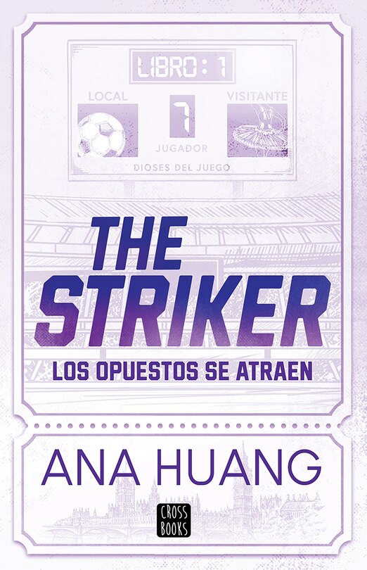 Front cover_The Striker: Los opuestos se atraen