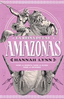 Front cover_La reina de las amazonas / Queens of Themiscyra (The Grecian Women Series)