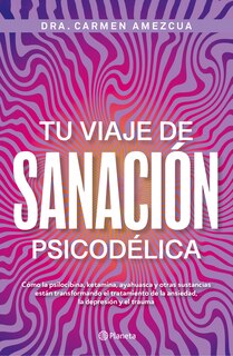 Couverture_Tu viaje de sanación psicodélica / Your Psychedelic Healing Journey