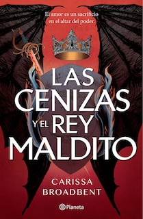 Front cover_Las cenizas y el rey maldito / The Ashes and the Star-Cursed King  (Las coronas de Nyaxia 2)
