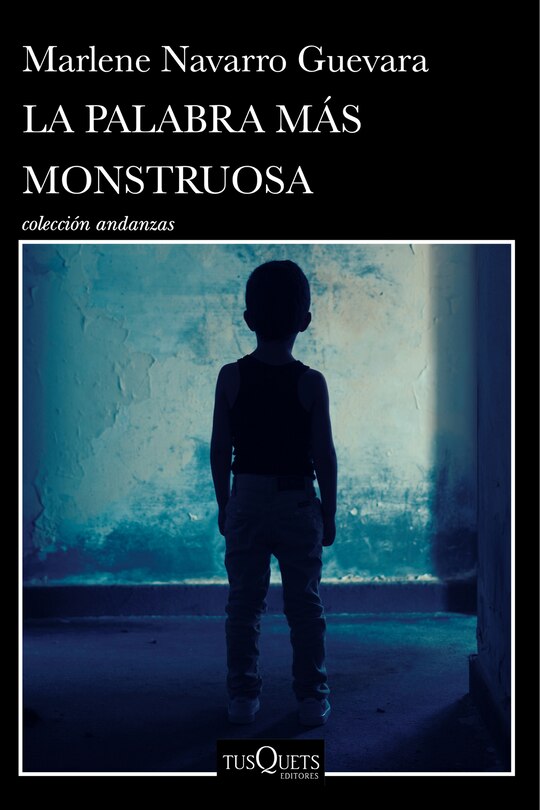 Front cover_La palabra más monstruosa (Novela) / The Most Monstrous Word (A Novel)