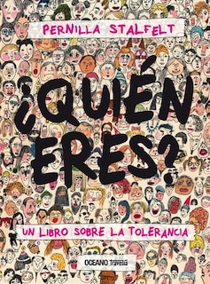 Front cover_¿quién Eres? Un Libro Sobre La Tolerancia