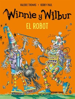 Front cover_Winnie Y Wilbur. El Robot (nueva Edición)