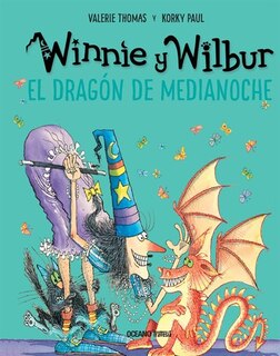 Couverture_Winnie Y Wilbur. El Dragón De Medianoche (nueva Edición)