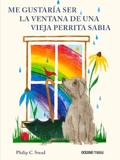 Front cover_Me gustaría ser la ventana de una vieja perrita sabia