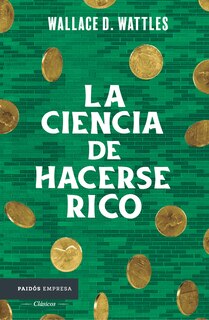 Couverture_La ciencia de hacerse rico / The Science of Getting Rich