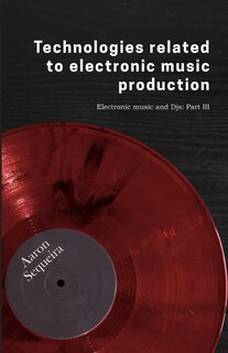Front cover_Technologies related to electonic music production