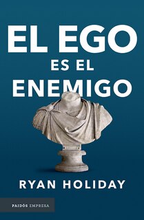 Front cover_El ego es el enemigo  / Ego is the Enemy