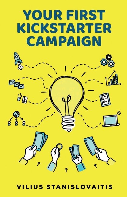 Couverture_Your First Kickstarter Campaign