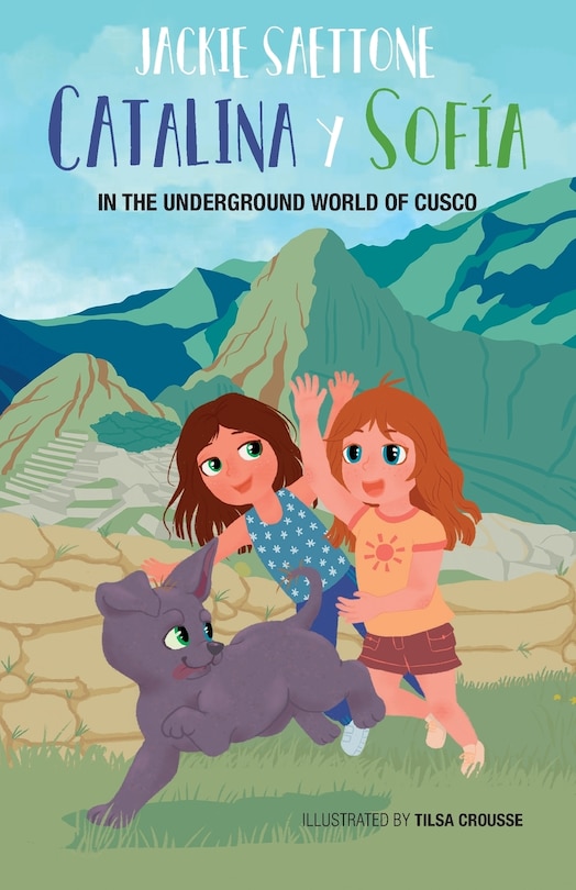 Front cover_Catalina and Sofia in the underground world of Cusco