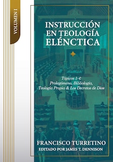 Front cover_Instrucción en Teología Elénctica - Vol. 1