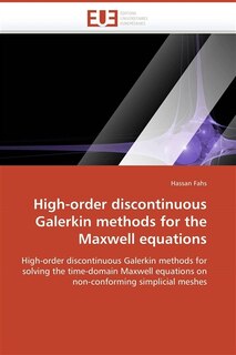 Front cover_High-order discontinuous galerkin methods for the maxwell equations
