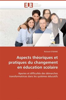 Front cover_Aspects théoriques et pratiques du changement en éducation scolaire