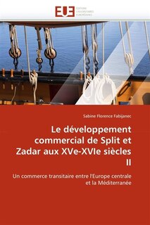 Front cover_Le développement commercial de split et zadar aux xve-xvie siècles ii