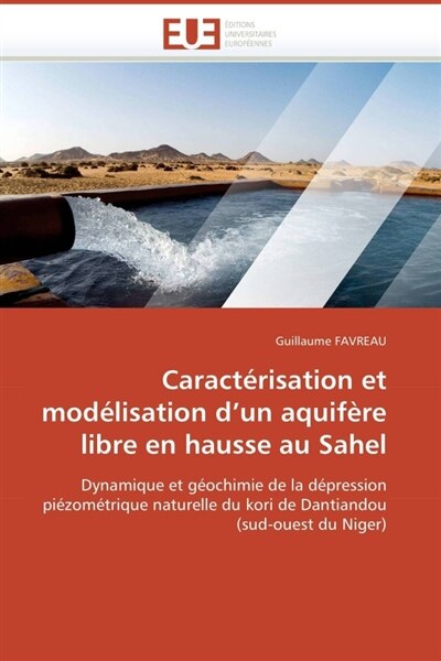 Front cover_Caract&eacute;risation et mod&eacute;lisation d un aquif&egrave;re libre en hausse au sahel