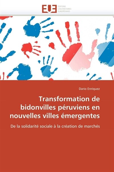 Front cover_Transformation de bidonvilles péruviens en nouvelles villes émergentes