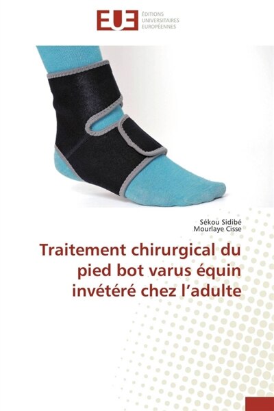 Front cover_Traitement chirurgical du pied bot varus équin invétéré chez l'adulte
