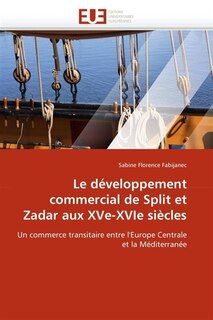 Front cover_Le développement commercial de split et zadar aux xve-xvie siècles