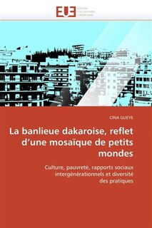 Front cover_La banlieue dakaroise, reflet d'une mosaïque de petits mondes