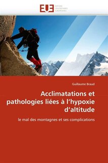 Front cover_Acclimatations et pathologies liées à l''hypoxie d''altitude
